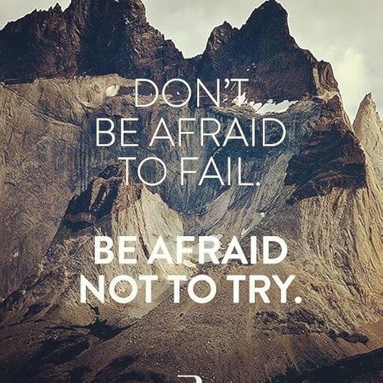 don't be afraid to fail