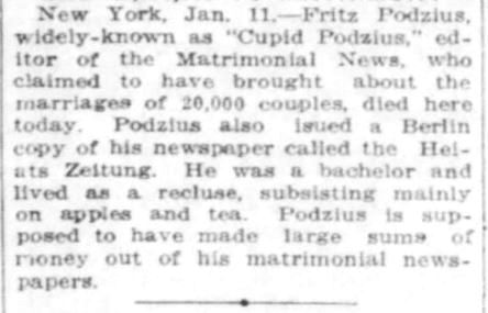 The York Daily, York, PA. 12 Jan 1916. Death notice of Fritz Podzius, and his claim of bringing about 20,000 marriages.