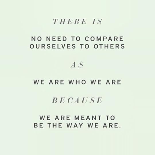 happy quotes about life there is no need to compare