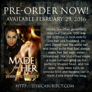 Made For Her, an erotic military sci-fi romance by Jessica E. Subject, available February 29, 2016. Pre-order now!