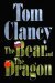 Bear And The Dragon by Tom Clancy