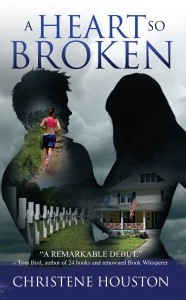 A Heart So Broken by Christene Houston