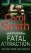 Fatal Attraction by Carol Smith