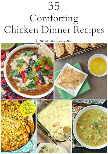 35 Comforting Chicken Dinner recipes via flouronmyface.com