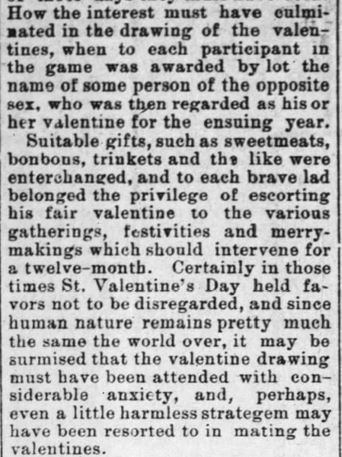 Old Valentine Pairing. The Wilmington Messenger. Friday, February 14, 1890. Likely the tradition that began the time-worn phrase,