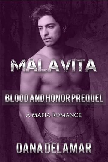Malavita (Blood and Honor, Prequel) by Dana Delamar