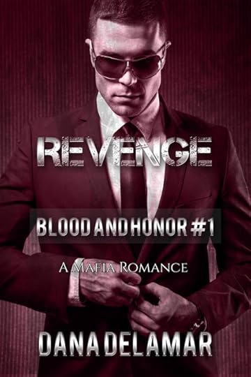 Revenge (Blood and Honor, #1) by Dana Delamar
