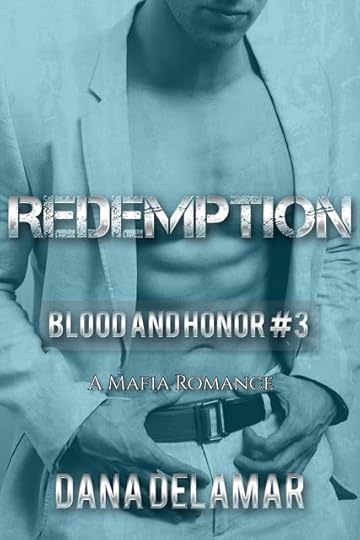 Redemption (Blood and Honor, #3) by Dana Delamar