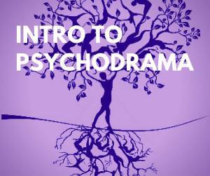Intro to Psychodrama