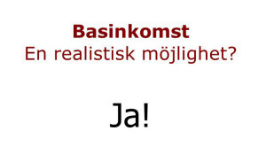 basinkomst en realistisk möjlighet