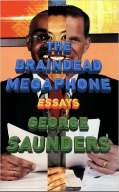 Saunders, The Braindead Megaphone