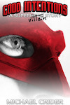 Good Intentions - A Supervillain Story