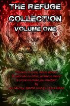 The Refuge Collection- Volume One: First…