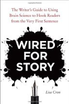 Wired for Story: The Writer's Guide to…