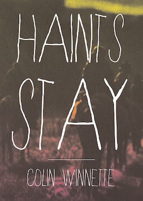 Haints Stay, by Collin Winnette