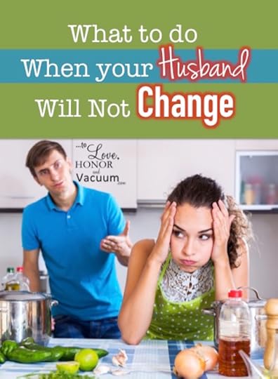 When your Husband Won't Change: why men aren't always motivated by their wives' pain--and what to do about it.