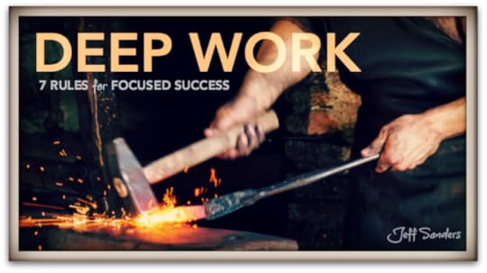 Deep Work: 7 Rules for Focused Success
