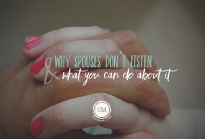 spouses dont listen
