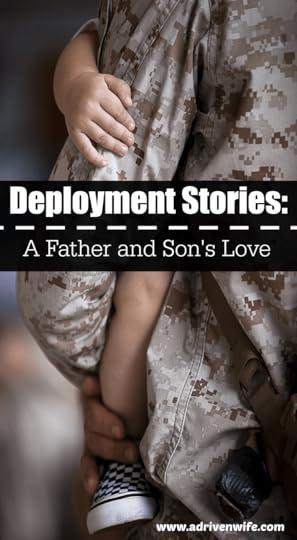 Deployment stories: A father and Son's love