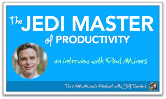 The Jedi Master of Productivity: An Interview with Paul Minors