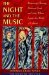 The Night and the Music Rosemary Clooney, Barbara Cook, and Julie Wilson, Inside the World of Cabaret by Deborah Grace Winer