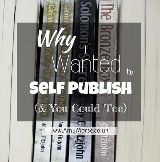 Why I wanted to Self Publish (and you could too)