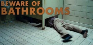 beware bathrooms