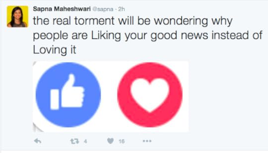 A tweet that says: 'the real torment will be wondering why people are Liking your good news instead of Loving it'