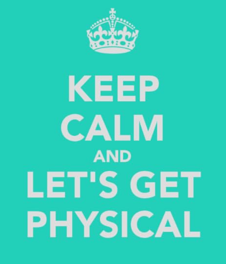 keep-calm-and-let-s-get-physical