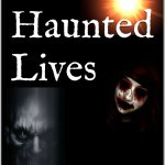 Terrifying True Stories of Ghosts, Hauntings and the Paranormal