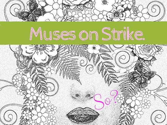 Muses on Strike-
