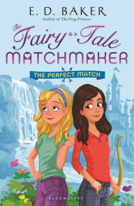 The Perfect Match (Fairy-Tale Matchmaker Series #2)