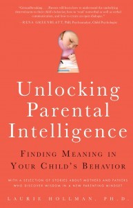 Unlocking Parental Intelligence, Laurie Hollman, Phd 