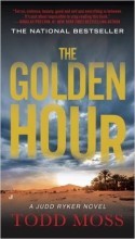 Cover of The Golden Hour by Todd Moss