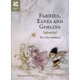 Faeries, Elves and Goblins by Rosalind Kerven