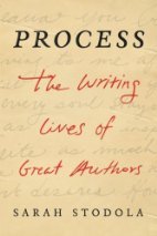 Process: The Writing Lives of Great Authors…