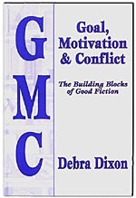 Goal, Motivation, & Conflict by Debra Dixon