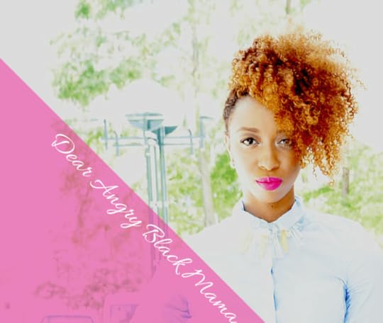 Dear-Angry-Black-Mama