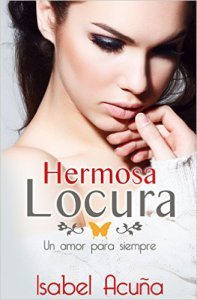 Hermosa locura de Isabel Acuña