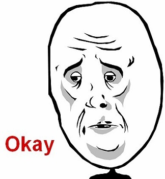  photo Okay-Guy-Meme-Face_zps26fbfb33.jpg