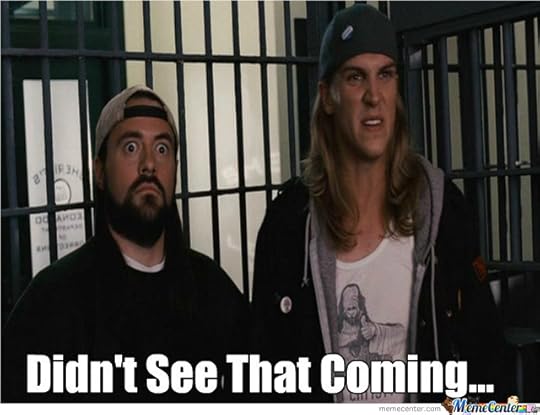  photo didnt-see-it-coming_zps4qi4sjwz.jpg