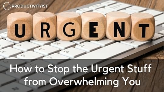 How to Stop the Urgent Stuff