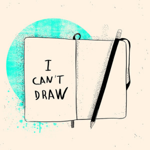 I can't draw