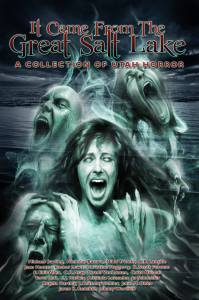 It Came From the Great Salt Lake Anthology