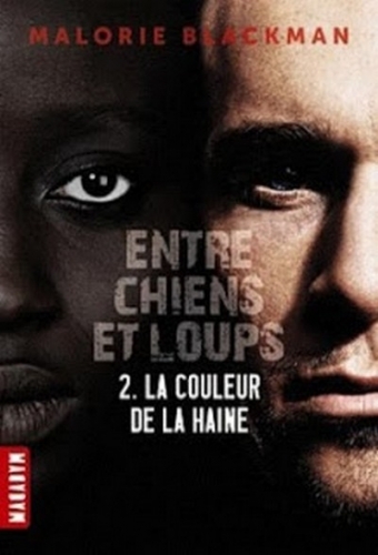 Couverture Entre chiens et loups, tome 2 : La couleur de la haine