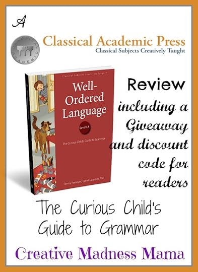 Creative Madness Mama gives a first look at an advanced copy of the new grammar program from Classical Academic Press with a giveaway and special discount code for readers!