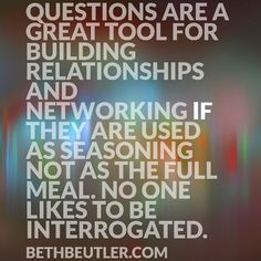 questions are great for