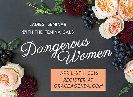 Dangerous Women Pre-Conference Seminar