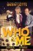 Who And Me The Memoir of Barry Letts, Doctor Who Producer 1969-1974 by Barry Letts