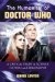 The Humanism of Doctor Who A Critical Study in Science Fiction and Philosophy by David Layton